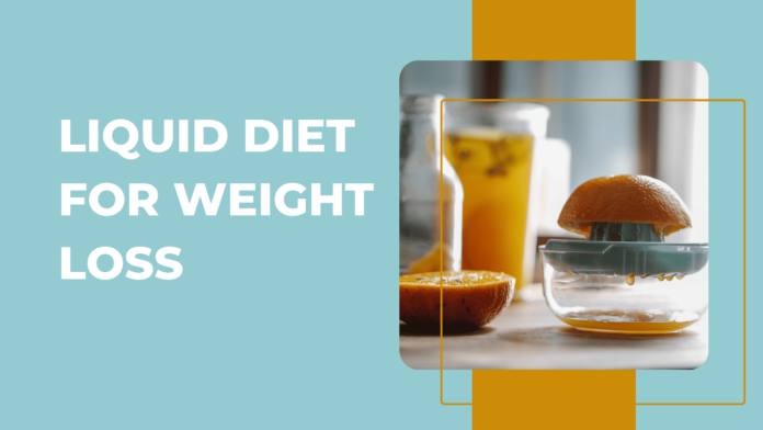 Liquid Diet for Weight Loss: Simple Plan That Works